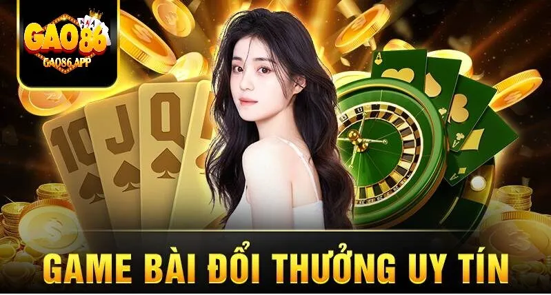 Game Bài Đổi Thưởng Gao86 – Nhiều Chế Độ, Thắng Dễ Dàng