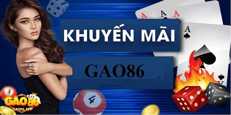 Vì Sao Khuyến Mại Gao86 Lại Thu Hút Người Chơi?